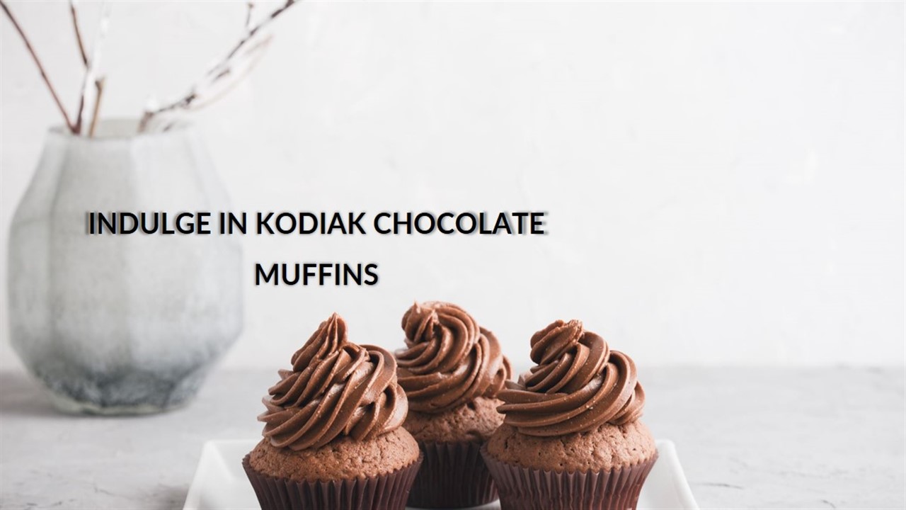 Kodiak Chocolate Muffins Recipe